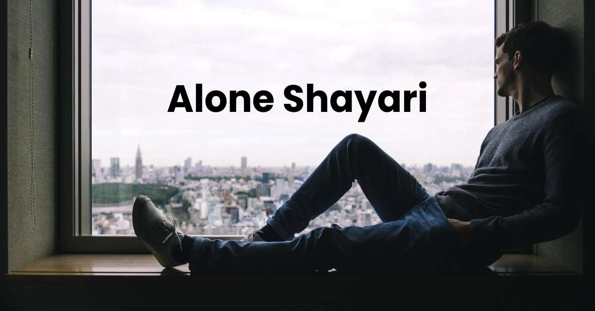 Best 15+ Alone Shayari Collection
