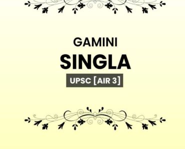 Gamini Singla UPSC Biography