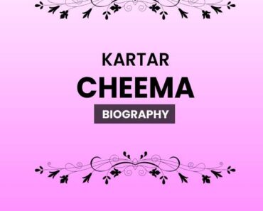 Kartar Cheema Biography