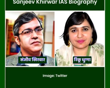 Sanjeev Khirwar IAS Biography