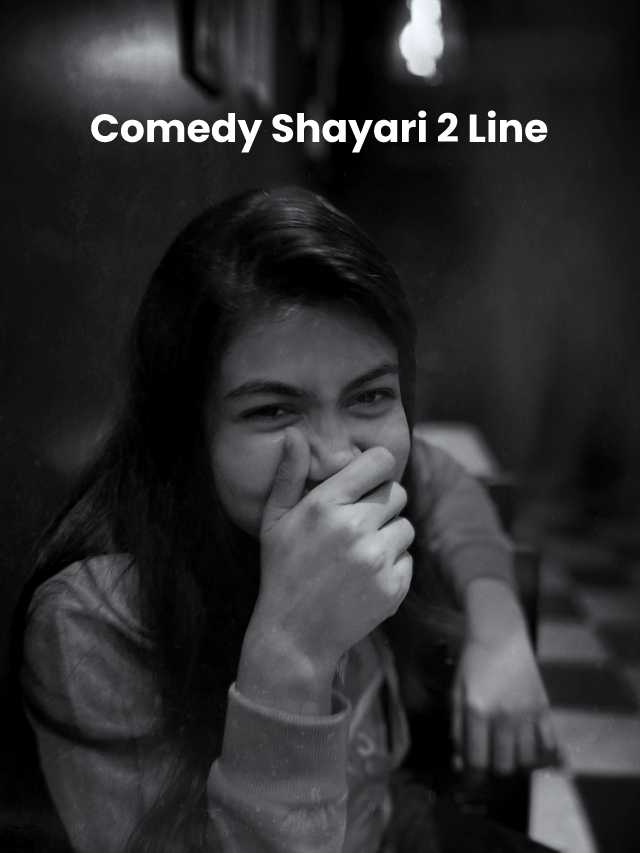 Comedy Shayari 2 Line