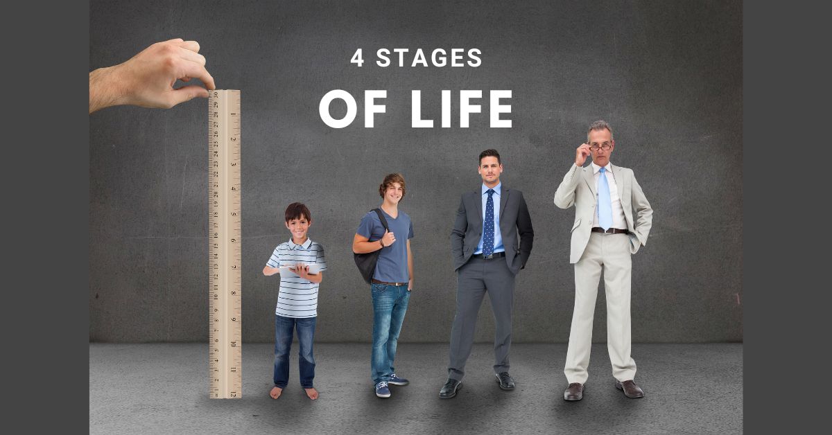 4 Stages of Life | Writing about Life